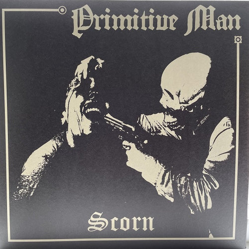 Primitive Man: Scorn 12