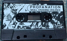 Profanation: Skull Crushing Violence cassette