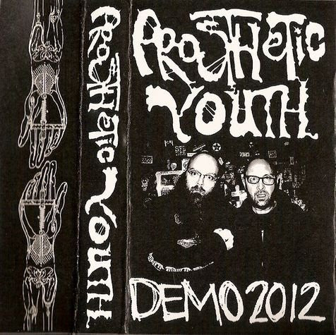 Prosthetic Youth: Demo 2012 cassette