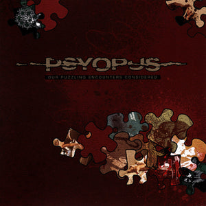 Psyopus: Our Puzzling Encounters Considered 2x12"