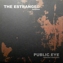 Public Eye / The Estranged: Redacted Memories / Sleepless 7"