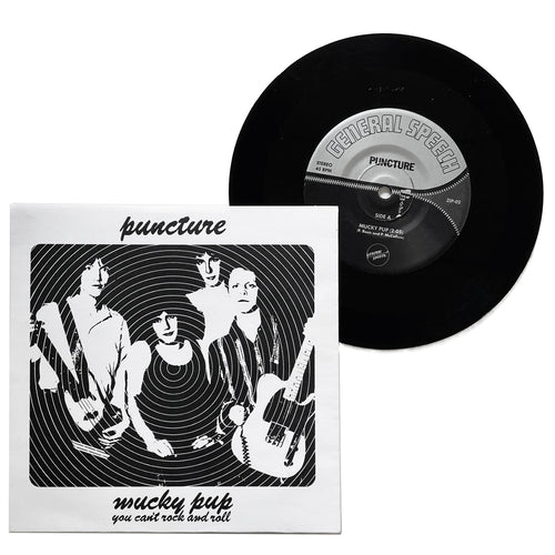 Puncture: Mucky Pup b/w You Can't Rocknroll 7