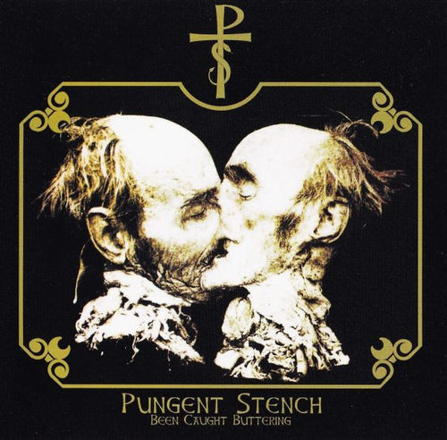 Pungent Stench: Been Caught Buttering CD