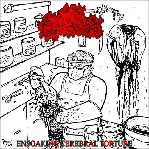 Pus Emulsion: Ensoaking Cerebral Torture CD