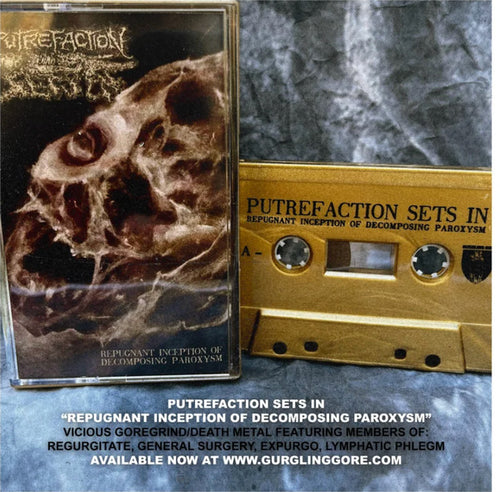 Putrefaction Sets In: Repugnant Inception Of Decomposing Paroxysm cassette