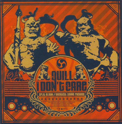 Quill / I Don't Care: Split CD