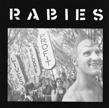 Rabies / Disturbance Project: Lives Before Profit / Todos Te Engañan 7"