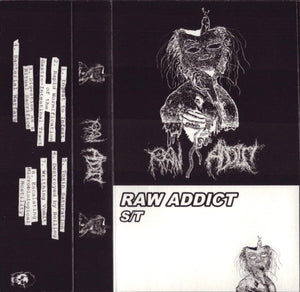 Raw Addict: S/T cassette
