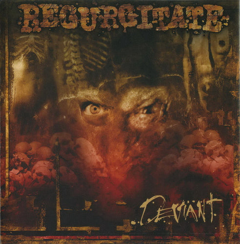 Regurgitate: Deviant CD