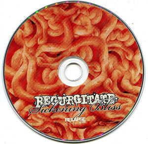 Regurgitate: Sickening Bliss CD