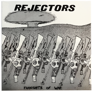 Rejectors: Thoughts of War 7"