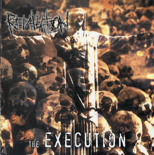 Retaliation: The Execution CD