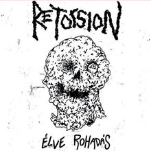 Retorsion: Élve Rohad​á​s 7"