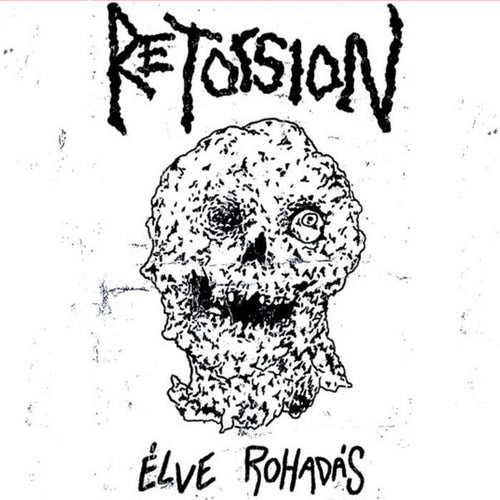 Retorsion: Élve Rohad​á​s 7