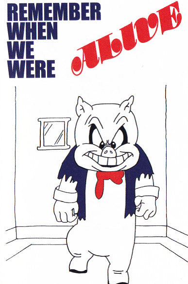 Rik & The Pigs: Remember When We Were Alive Cassette