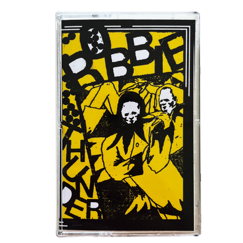 Robbie Thunder: If Rock N Roll Is Dead... So Is Robbie Thunder cassette
