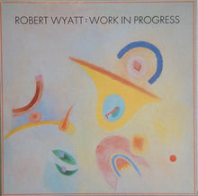 Robert Wyatt: Work In Progress 12"