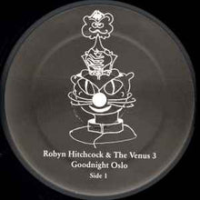 Robyn Hitchcock & The Venus 3: Goodnight Oslo 12"