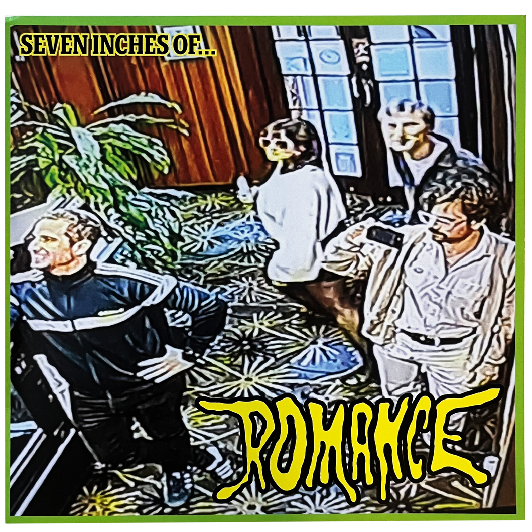 Romance: Seven Inches of… 7