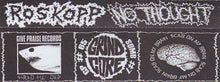 Roskopp / No Thought: Split cassette
