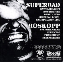 Roskopp / Superbad: 50303Grind 7"