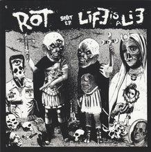 Rot / Life Is A Lie: Split EP 7"