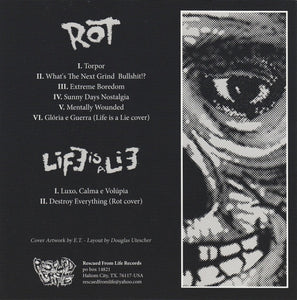 Rot / Life Is A Lie: Split EP 7"