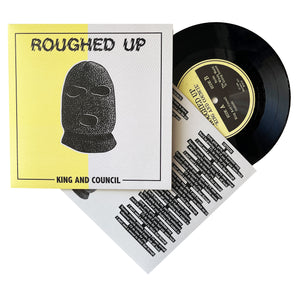 Roughed Up: King And Council 7"