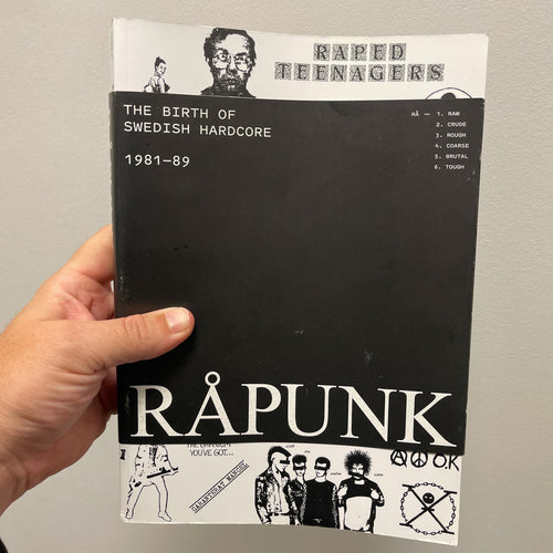 Råpunk: The Birth of Swedish Hardcore 1981-89 book