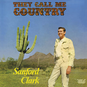 Sanford Clark: They Call Me Country 12"