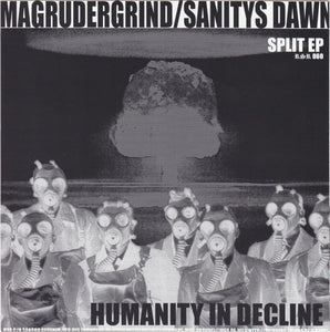 Sanitys Dawn / Magrudergrind: Humanity In Decline 7"