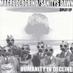 Sanitys Dawn / Magrudergrind: Humanity In Decline 7"