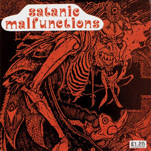 Satanic Malfunctions: I've Just Had About All I Can Take Ep 7"