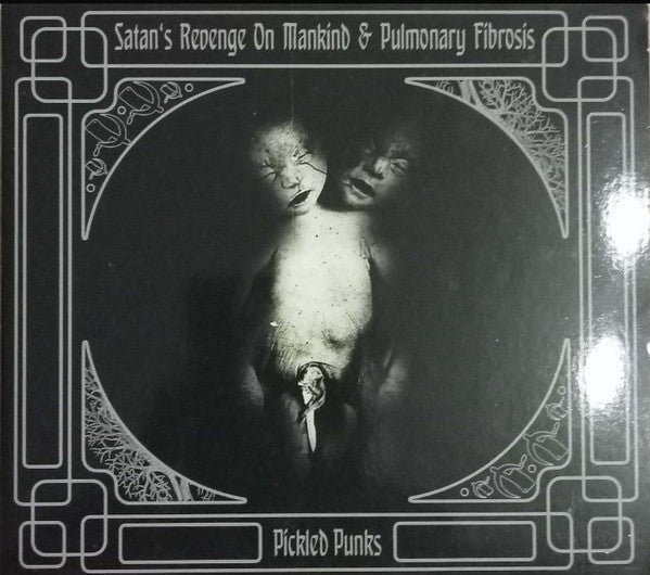Satan's Revenge On Mankind / Pulmonary Fibrosis: Pickled Punks CD