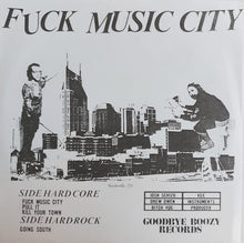 Schizos: Fuck Music City 7"