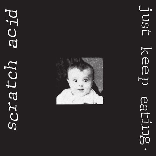 Scratch Acid: Just Keep Eating 12