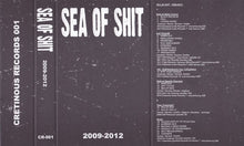 Sea Of Shit: 2009-2012 cassette