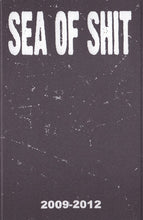 Sea Of Shit: 2009-2012 cassette