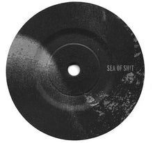 Sea Of Shit: S/T 7"