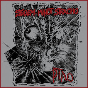 Sedem Minút Strachu / PTAO: Split 7"