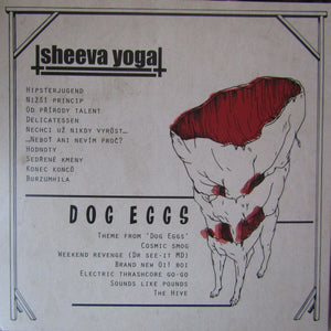 Sheeva Yoga / Dog Eggs: Split 12"