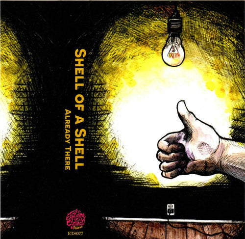 Shell Of A Shell: Already There Cassette