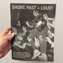 Short, Fast + Loud #15 zine