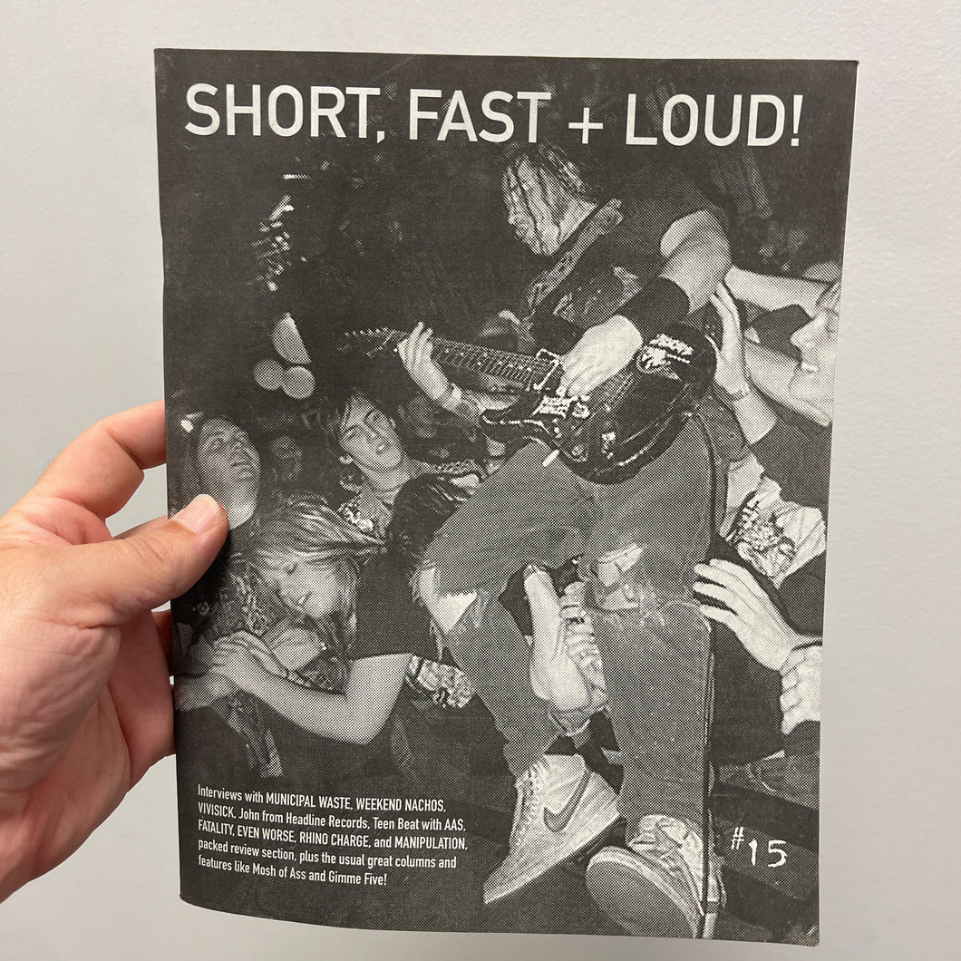 Short, Fast + Loud #15 zine