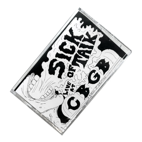 Sick of Talk: Live at CBGB + First 7
