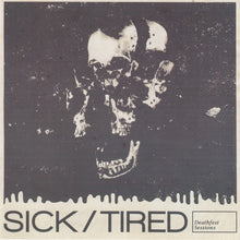 Sick/Tired / Lycanthrophy: Deathfest Sessions / The Mind Control 7"
