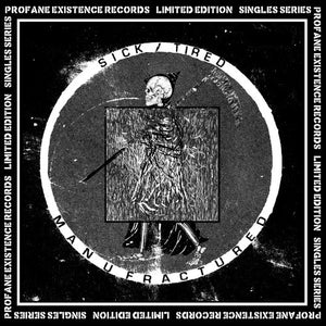 Sick/Tired: Manufractured 7"