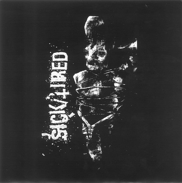 Sick/Tired / Nak'ay: Split 7