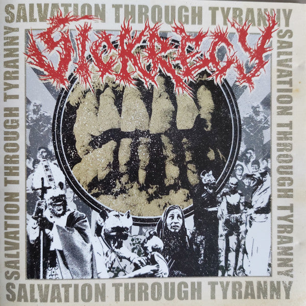 Sickrecy: Salvation Through Tyranny CD