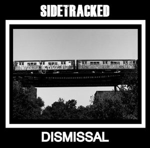 Sidetracked: Dismissal CD